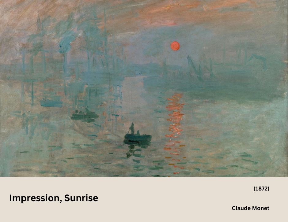 Impression, Sunrise: Monet’s Art That Termed Impressionism