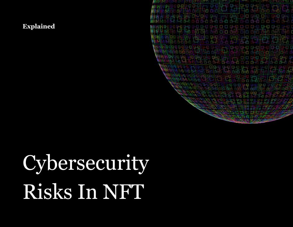 NFT Cybersecurity: Risks in the NFT Art Market